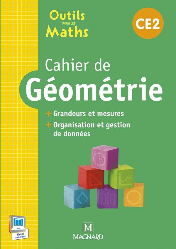 OUTILS POUR LES MATHS; CE2 ; CAHIER DE GEOMETRIE