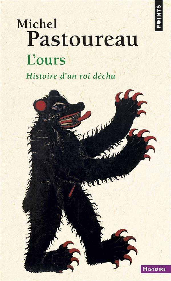 L'Ours ; Histoire D'Un Roi Dechu