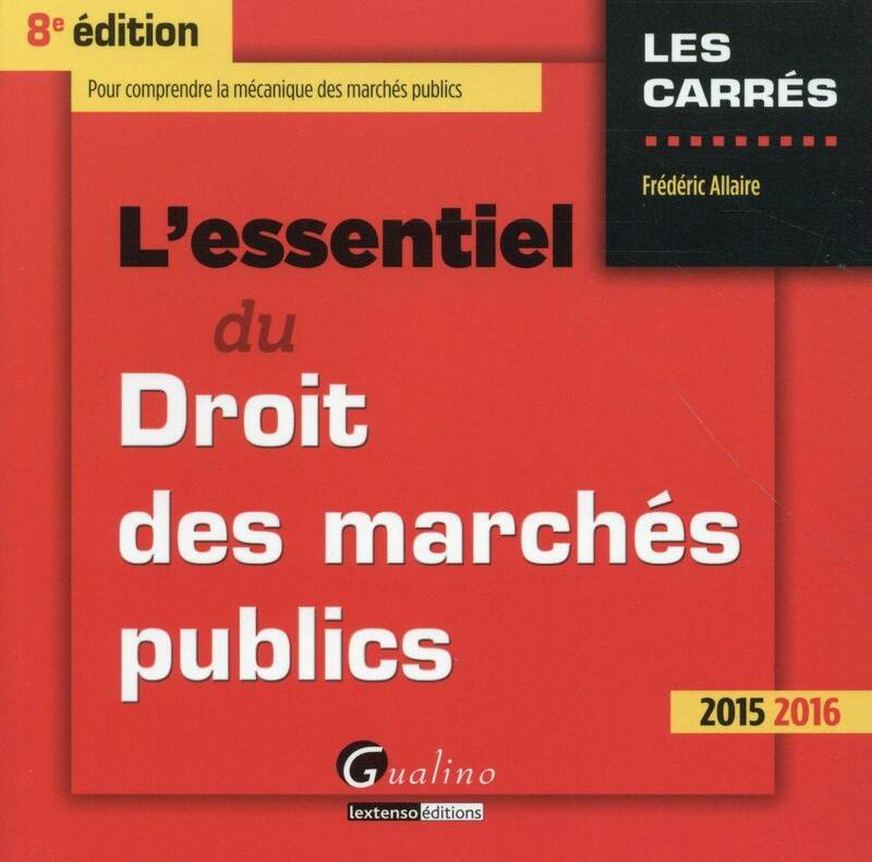 L'ESSENTIEL DU DROIT DES MARCHES PUBLIC 2015-2016