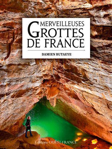 MERVEILLEUSES GROTTES DE FRANCE