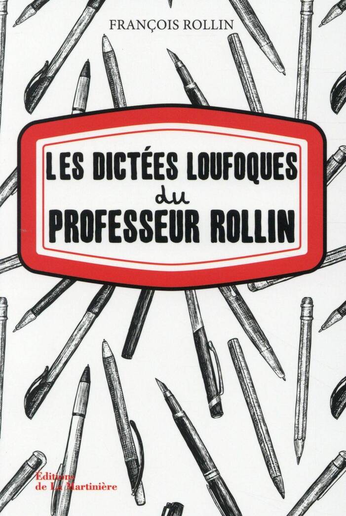 Dictees Loufoques du Professeur Rollin (Les)