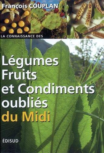 Légumes, fruits et condiments oubliés du Midi