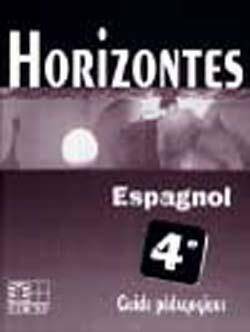 Horizontes, espagnol 4e guide