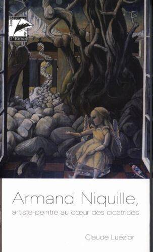 Armand Niquille, artiste-peintre au coeur des cicatrices