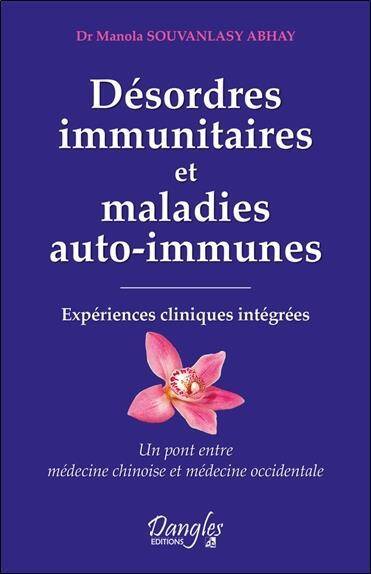 Desordres Immunitaires et Maladies Auto Immunes; Experiences