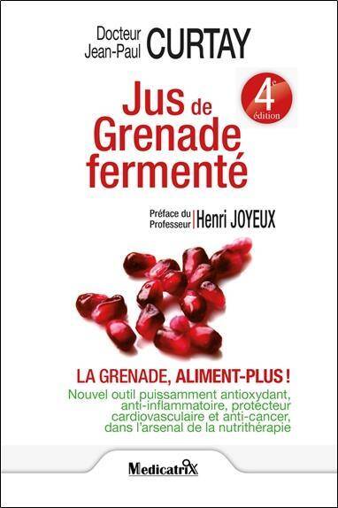 Jus de Grenade Fermente ; la Grenade, Aliment-Plus !