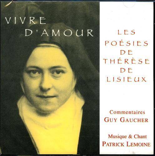 VIVRE D'AMOUR ; LES POESIES DE THERESE DE LISIEUX