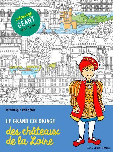 Le Grand Coloriage des Chateaux de la Lo