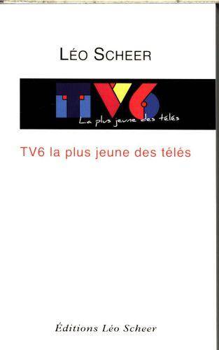 TV6, la plus jeune des télés