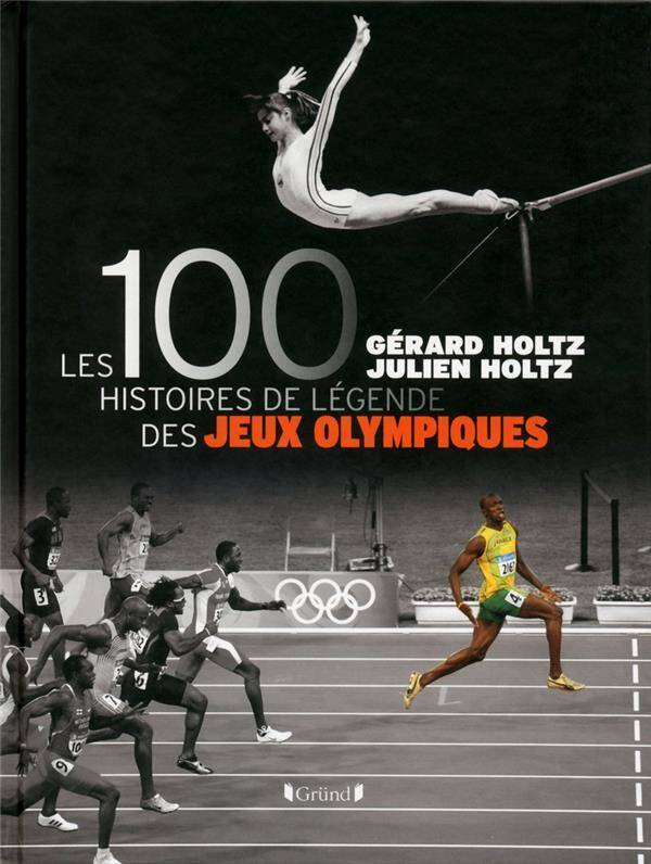 Les 100 histoires de légende des jeux Olympiques