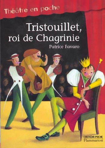 Tristouillet, roi de Chagrinie