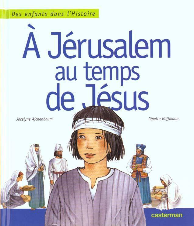 A Jérusalem au temps de Jésus