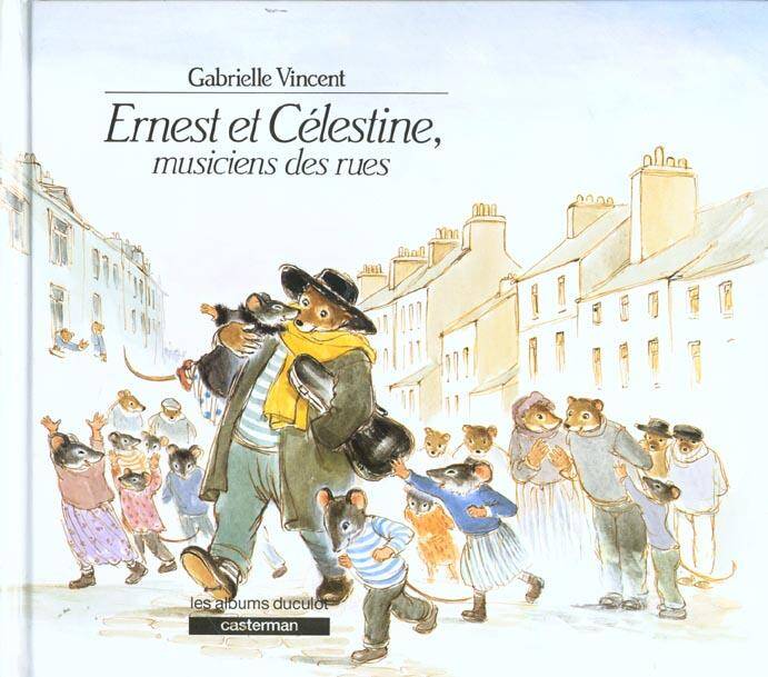 Ernest et Célestine, musiciens des rues