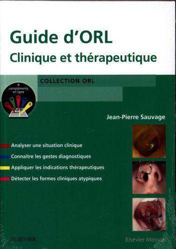 Guide d'ORL : clinique et thérapeutique