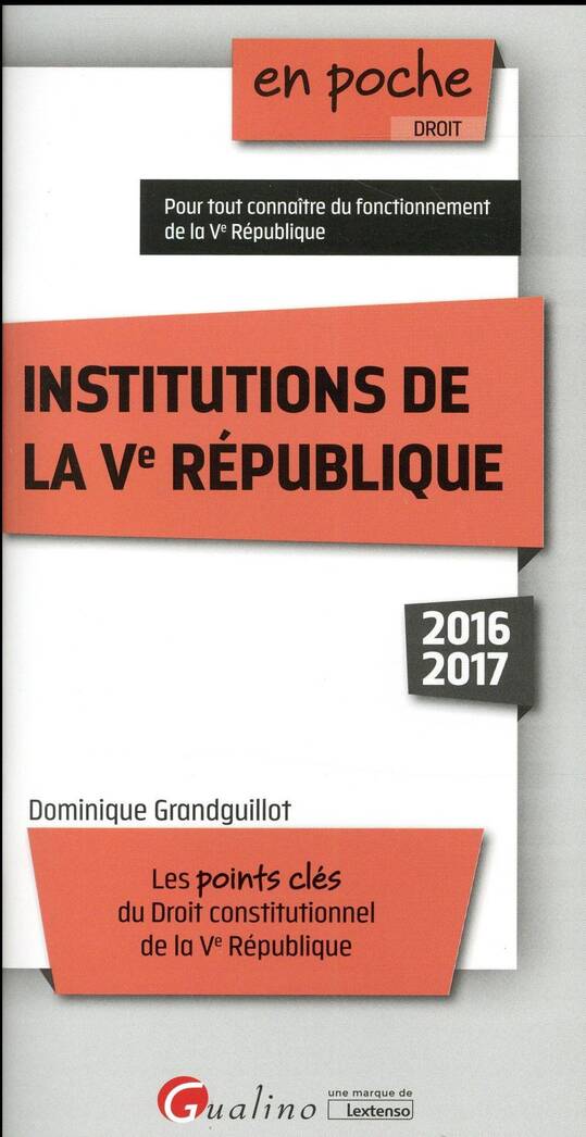 Institutions de la Ve Republique (Edition 2016/2017)