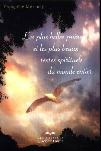 Les plus belles prières et les plus beaux textes spirituels du monde