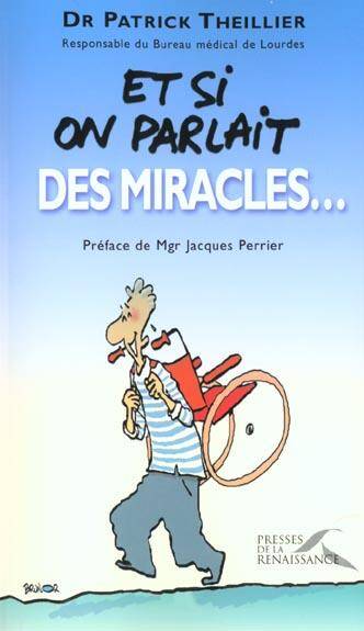 Et si on parlait des miracles ... - ancienne édition