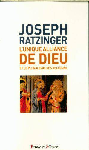 L'unique alliance de Dieu et le pluralisme des religions