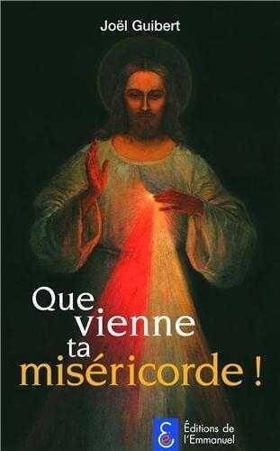 Que Vienne Ta Misericorde !