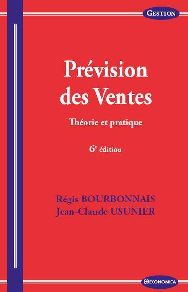 Prevision des Ventes ; Theorie et Pratique (6e Edition)