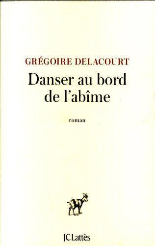 Danser au bord de l'abîme