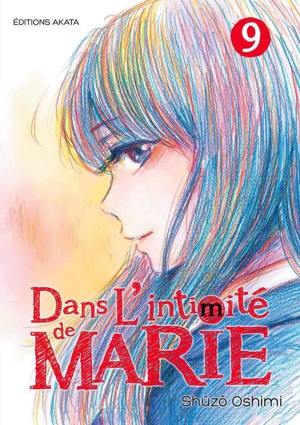 Dans l'intimité de Marie. Tome 9