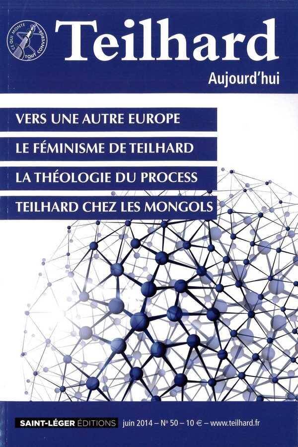 Teilhard Aujourd'hui ; Juin 2014 ; Vers une Autre Europe