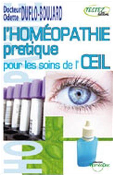 Homeopathie Pratique Pour les Soins de l'Oeil