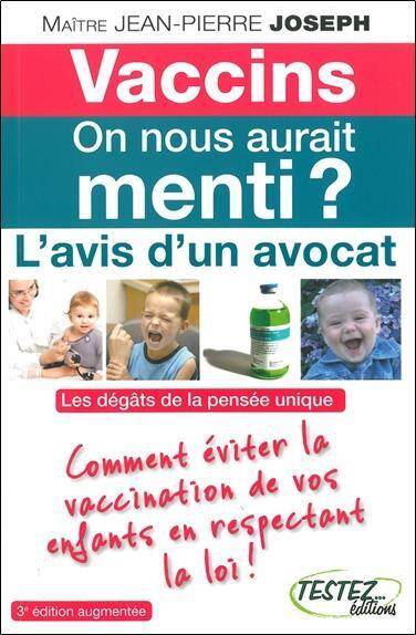 VACCINS : ON NOUS AURAIT MENTI ? L'AVIS D'UN AVOCAT