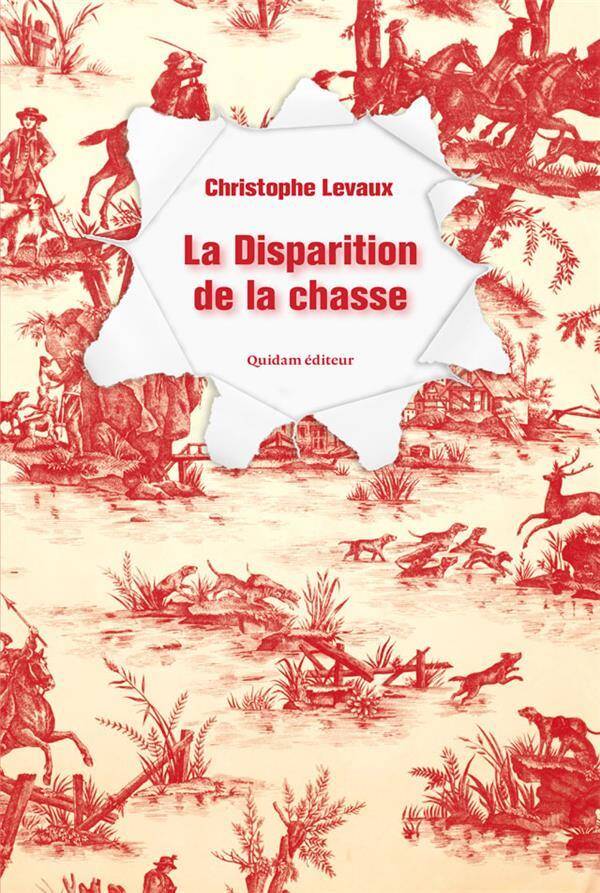 La Disparition de la Chasse