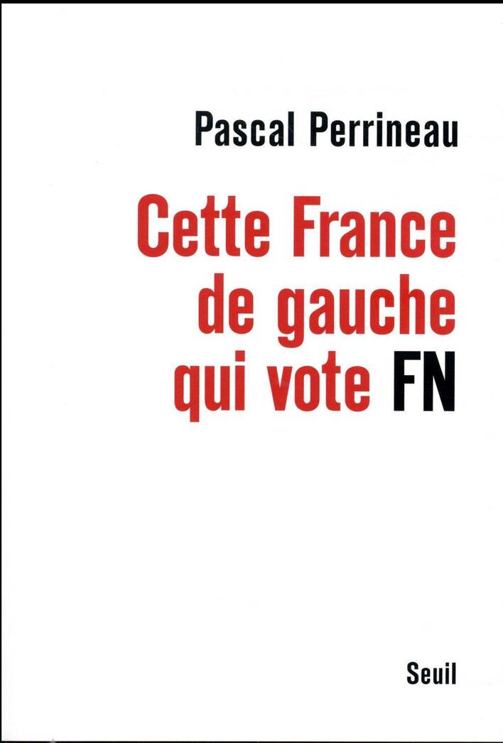 Cette France de Gauche qui Vote Fn