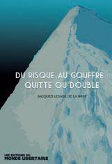 Du Risque au Gouffre ; Quitte Ou Double