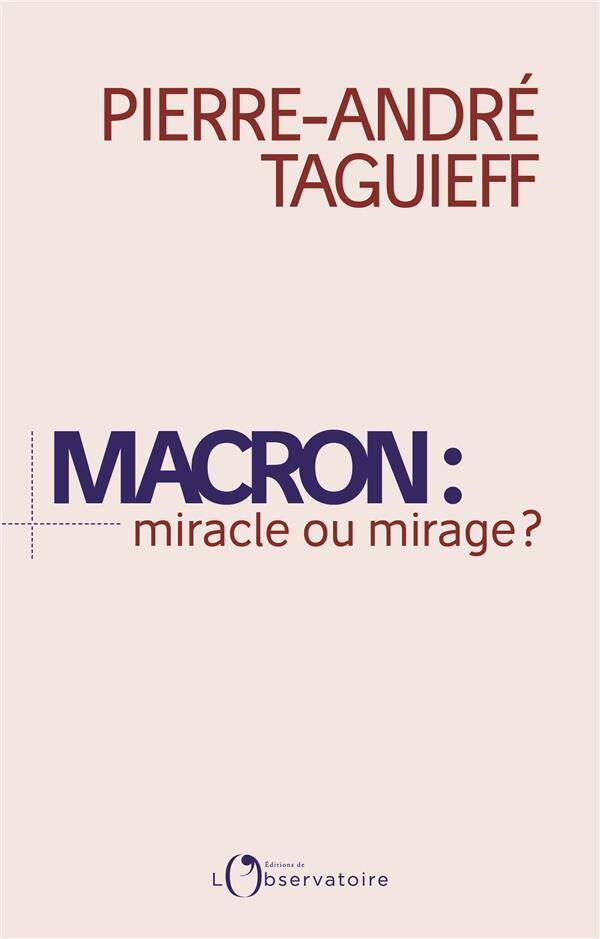 Macron: miracle ou mirage ?