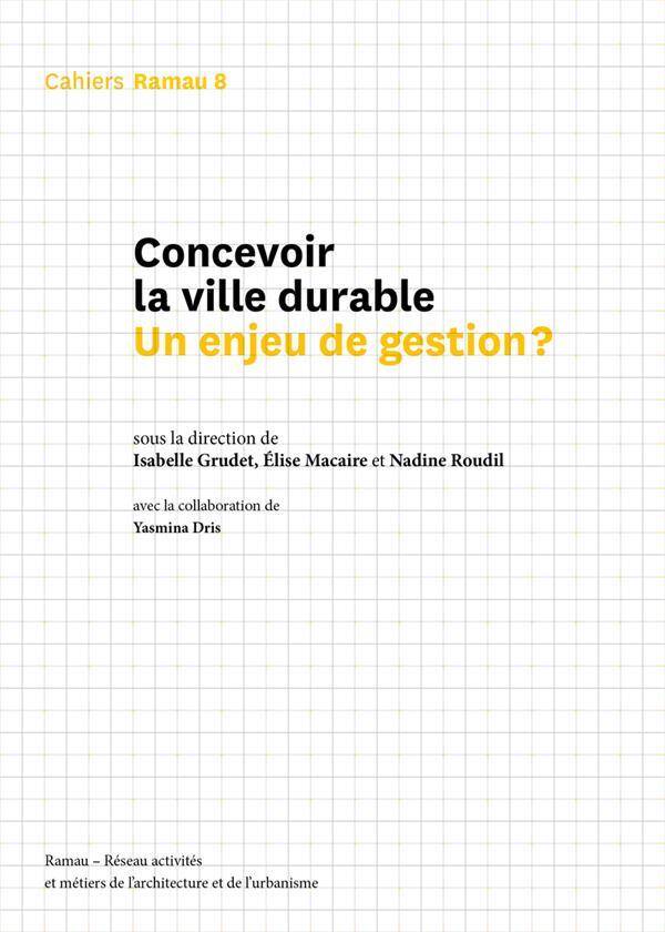 Concevoir la Ville Durable ; un Enjeu de Gestion ?