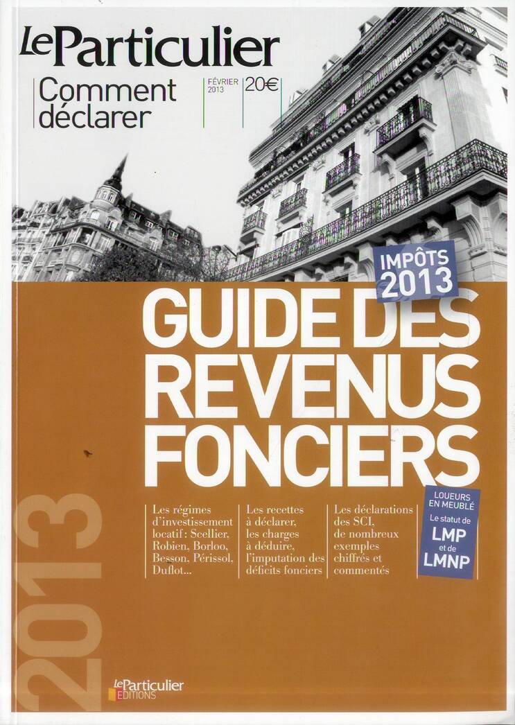 Guide des Revenus Fonciers ; Impots 2013 ; Comment Declarer