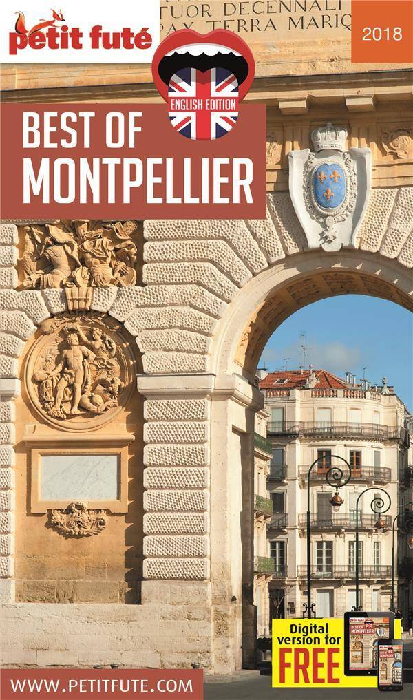 Guide Petit Fute ; Thematiques ; Best Of Montpellier (Edition 2018)