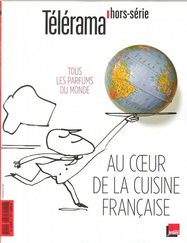 Revue Telerama ; au Coeur de la Cuisine Francaise