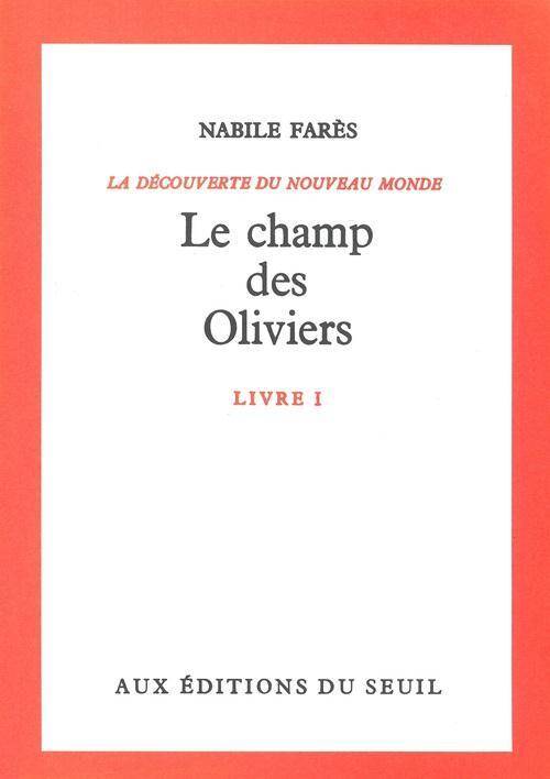 Champ des Oliviers, Decouverte du Monde (Le)