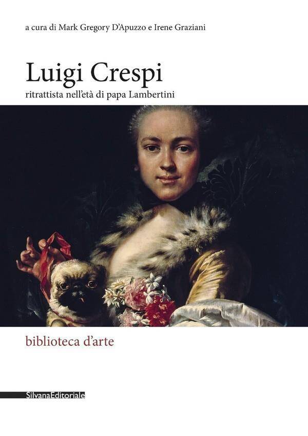 Luigi Crespi : Ritrattista Nell'eta DI Papa Lambertini