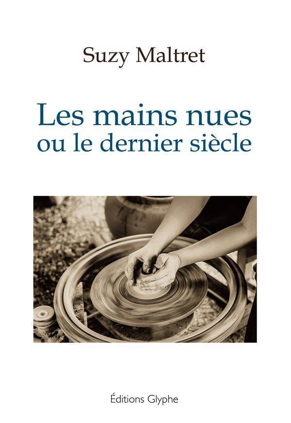 Les Mains Nues Ou le Dernier Siecle