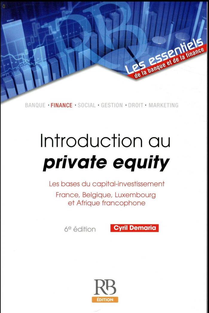 Introduction au Private Equity; les Bases du Capital Investissement