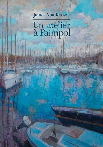 James Mackeown un Atelier a Paimpol