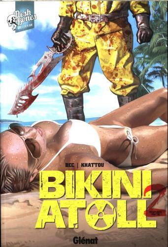 Bikini atoll. Tome 2