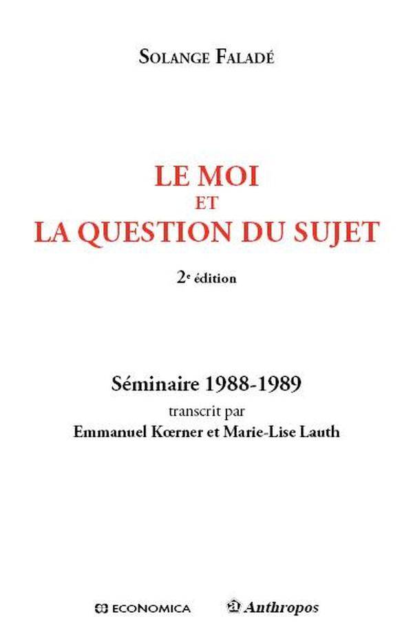 MOI ET LA QUESTION DU SUJET, 2ED. (LE)