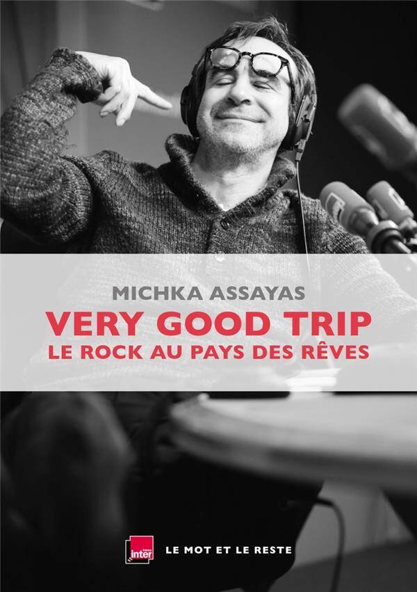 Very Good Trip ; le Rock au Pays des Reves