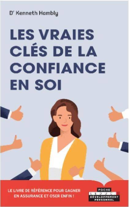 Les vraies clés de la confiance en soi