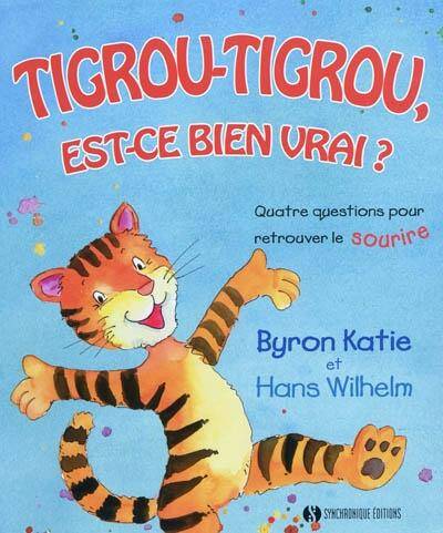 Tigrou-Tigrou, est-ce bien vrai ?