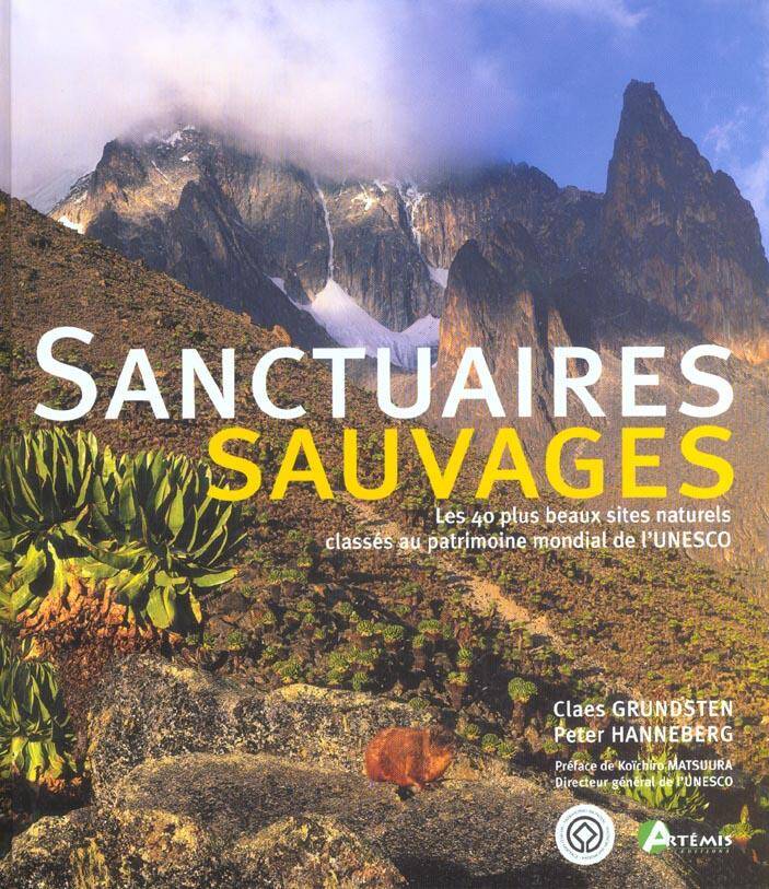 Sanctuaires Sauvages les 40 Plus Beaux Sites Naturels Classes au