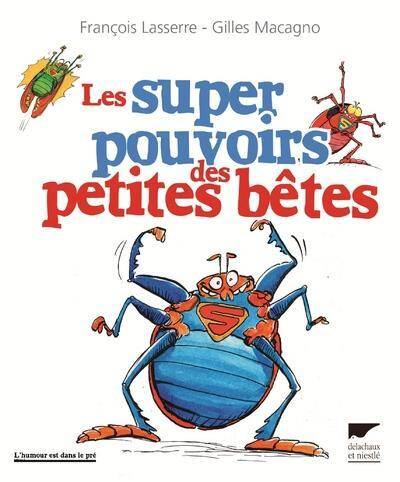 Les Super Pouvoirs des Petites Betes