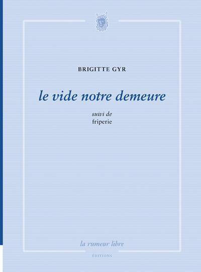 Le Vide Notre Demeure ; Friperie